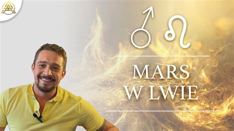 mars w lwie u mężczyzny|Mars w znaku zodiaku